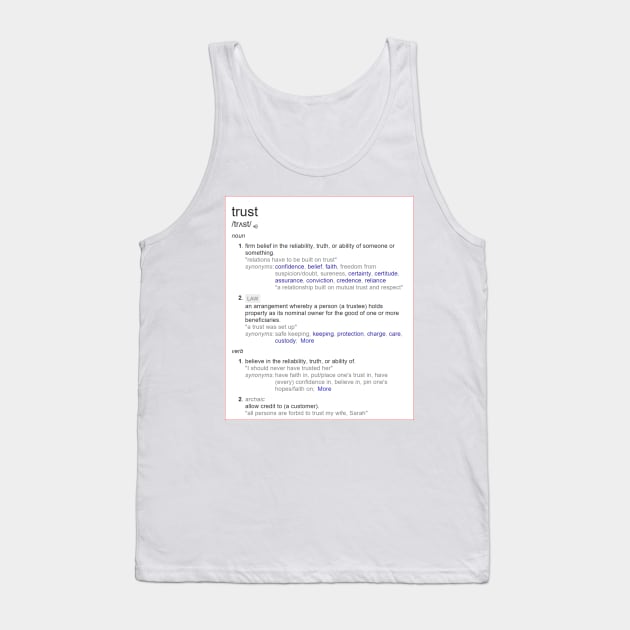 What is trust ? Tank Top by fantastic-designs